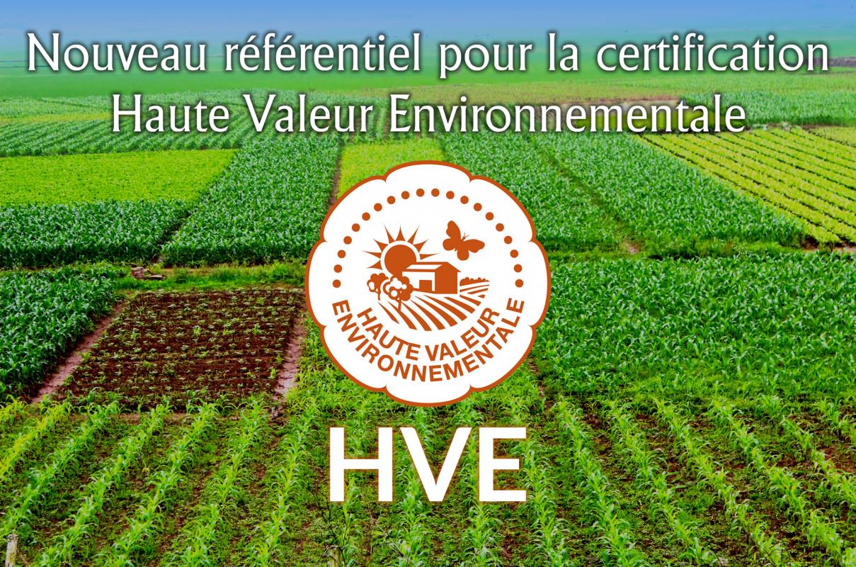 Nouveau rfrentiel pour la certification Haute valeur environnementale (HVE)